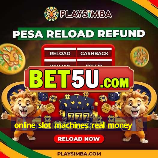 online slot machines real money